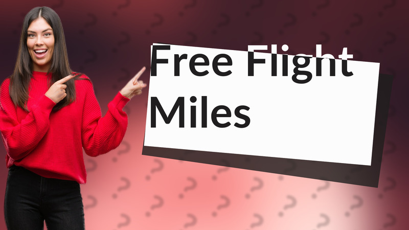 Free Flight Miles