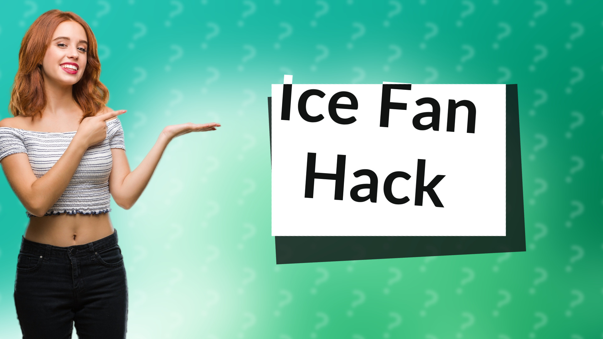 Ice Fan Hack