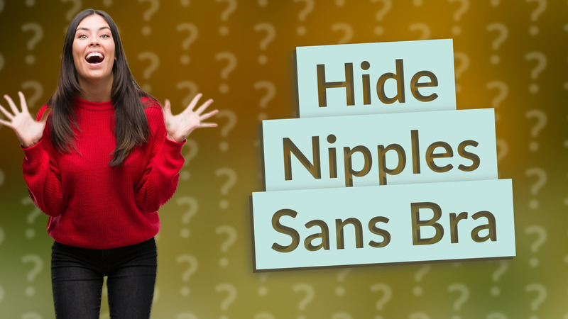 Hide Nipples Sans Bra