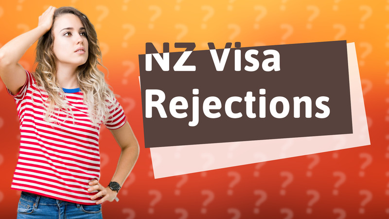 NZ Visa Rejections