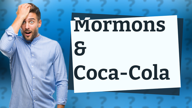 Mormons & Coca-Cola