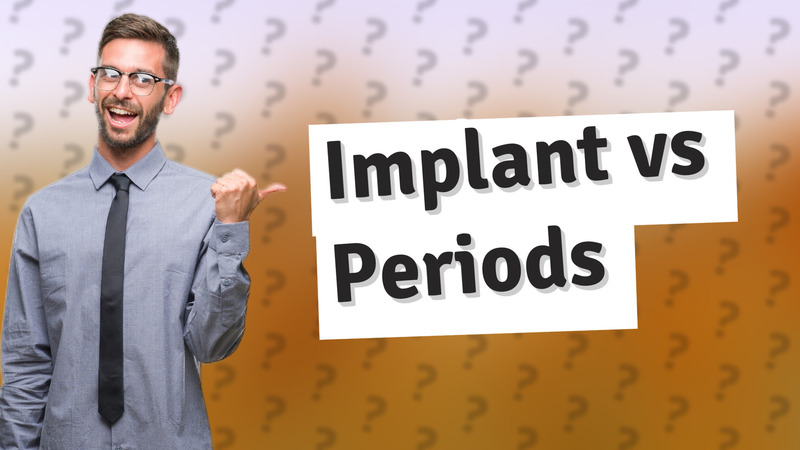 Implant vs Periods