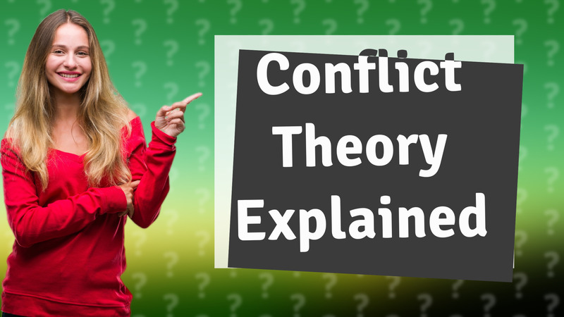 Conflict Theory Explained