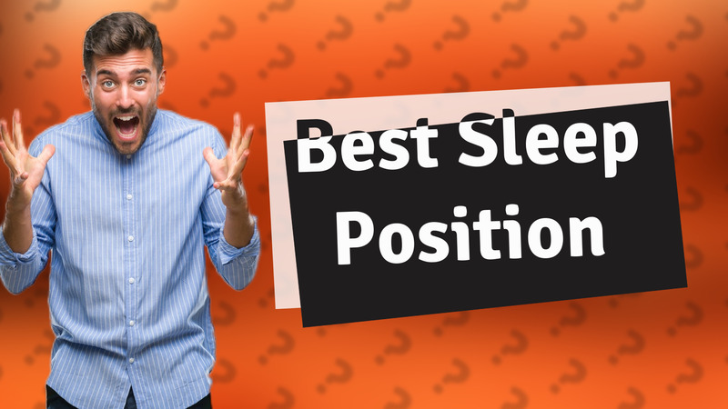 Best Sleep Position