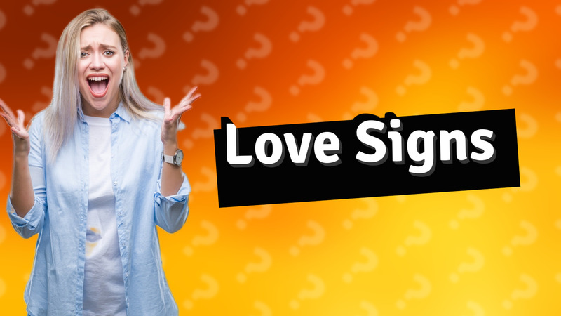 Love Signs