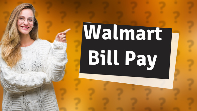 Walmart Bill Pay