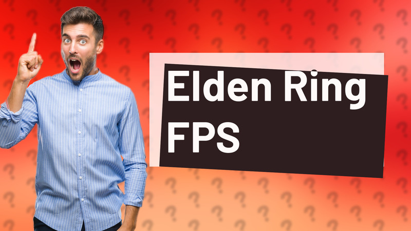 Elden Ring FPS