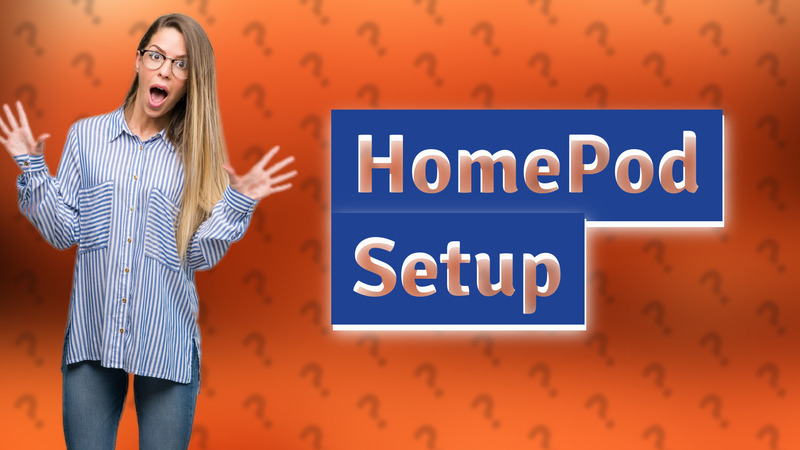 HomePod Setup