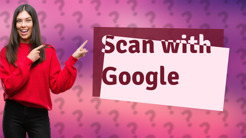 Scan with Google