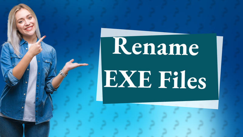Rename EXE Files