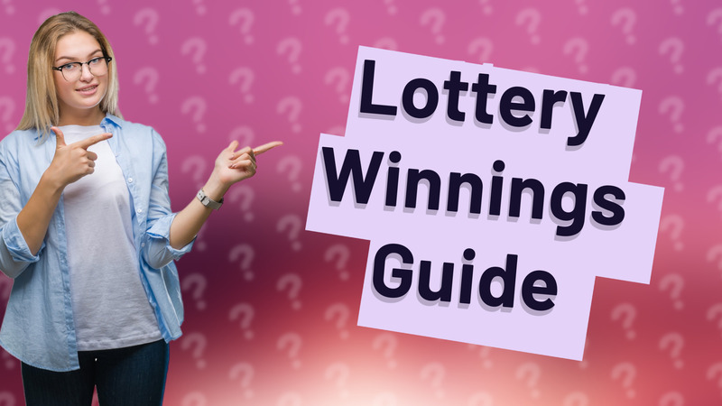 Lottery Winnings Guide