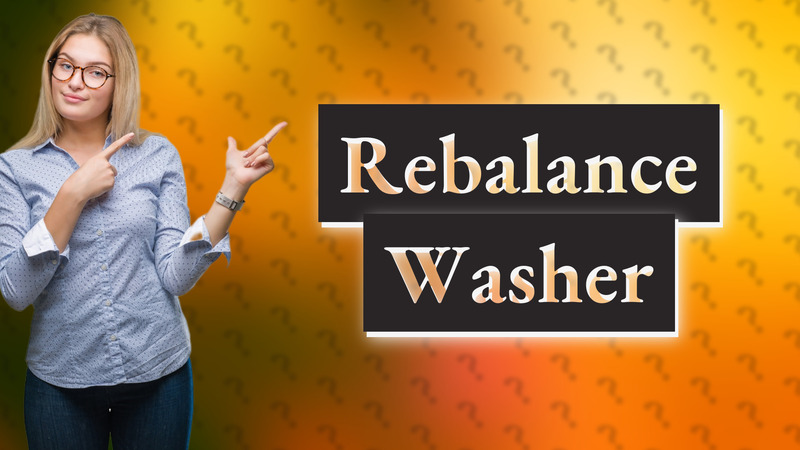Rebalance Washer