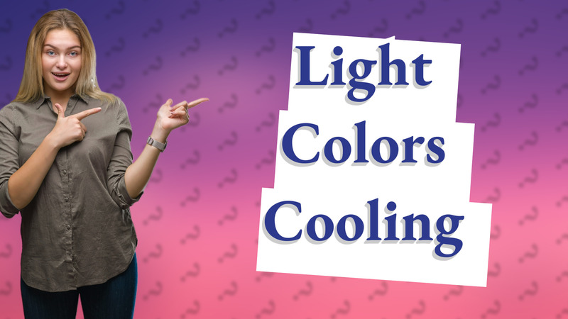 Light Colors Cooling