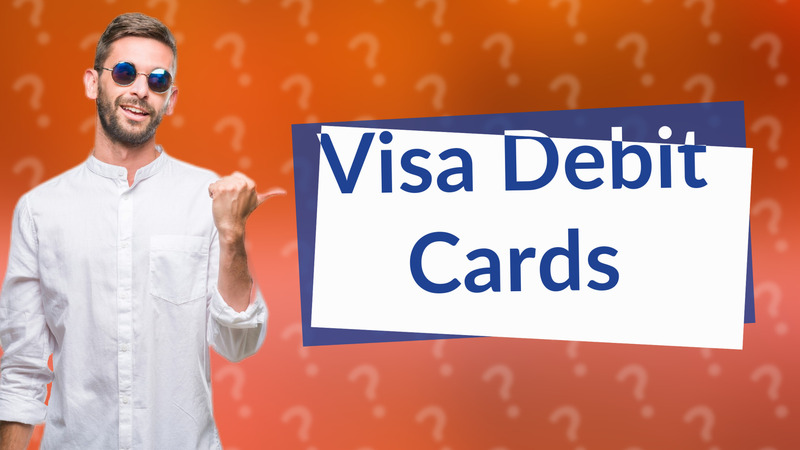 Visa Debit Cards
