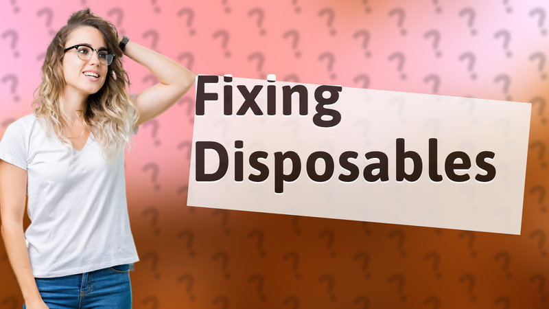 Fixing Disposables