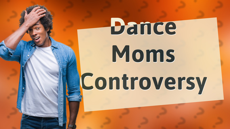 Dance Moms Controversy