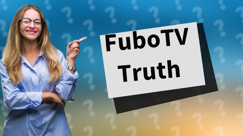 FuboTV Truth