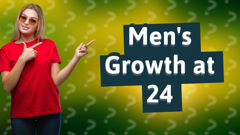 Men's Growth at 24