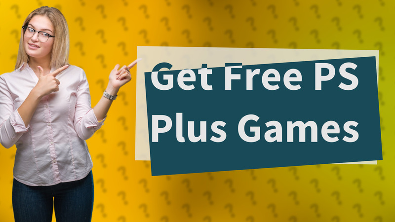 Get Free PS Plus Games