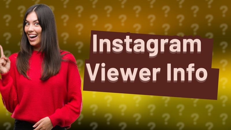 Instagram Viewer Info