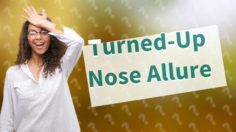 Turned-Up Nose Allure