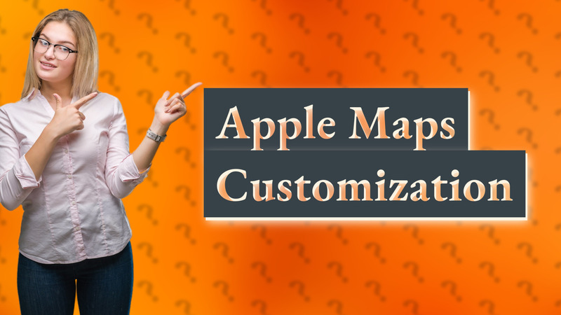 Apple Maps Customization