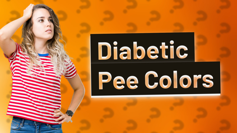 Diabetic Pee Colors