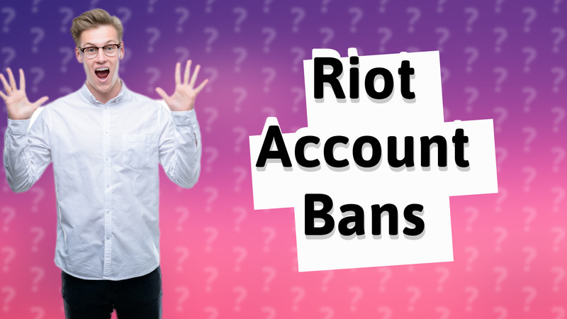 Riot Account Bans