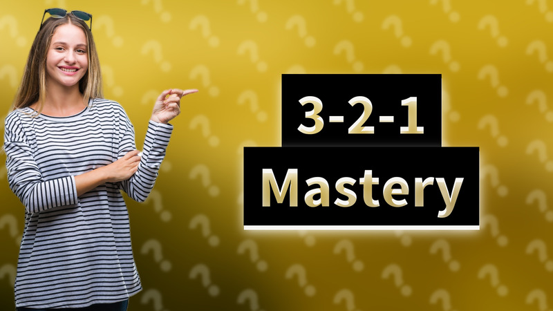 3-2-1 Mastery