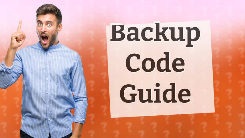 Backup Code Guide