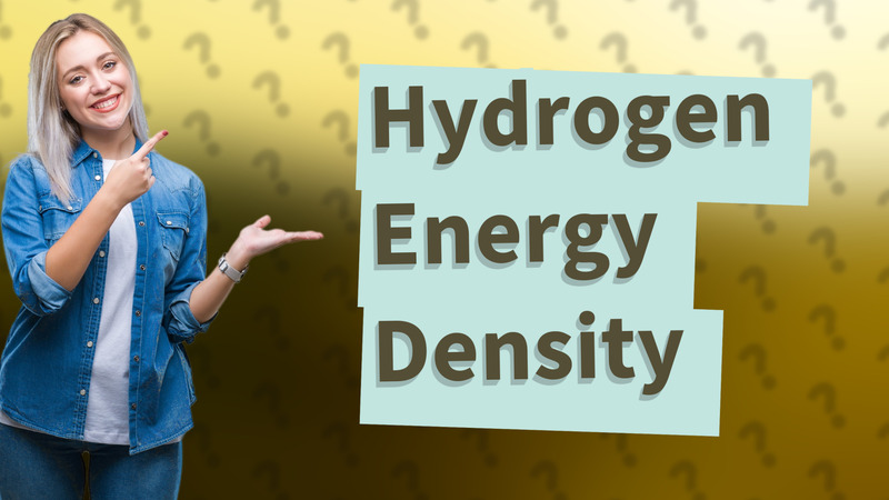 Hydrogen Energy Density