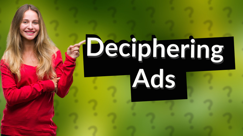 Deciphering Ads