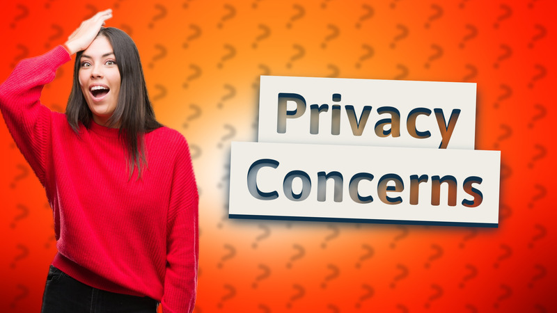 Privacy Concerns