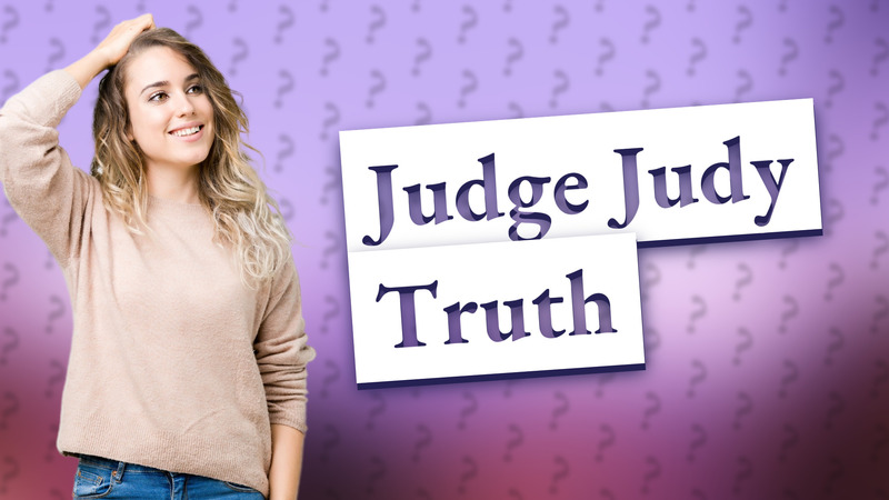 Judge Judy Truth