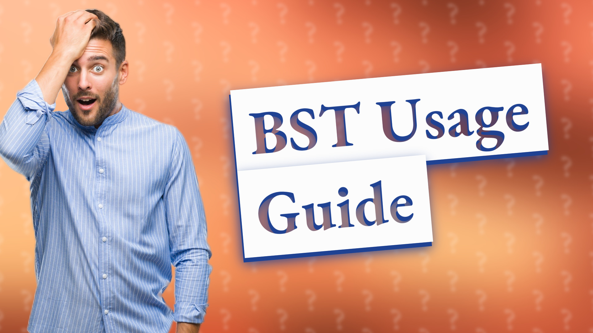 BST Usage Guide