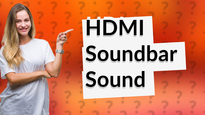 HDMI Soundbar Sound