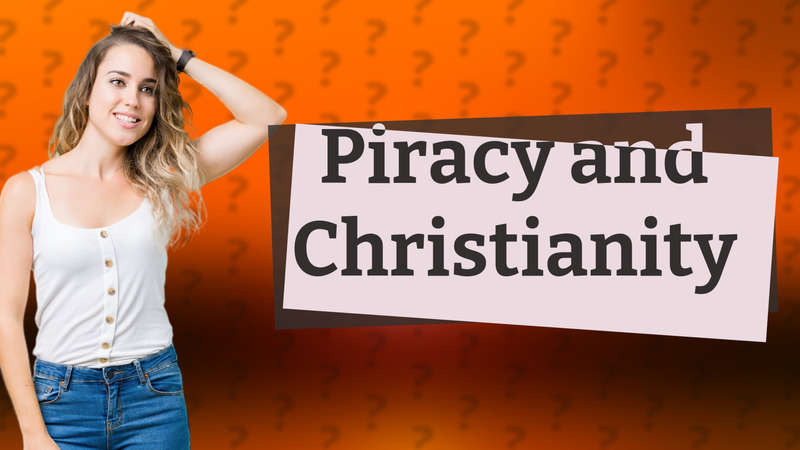 Piracy and Christianity