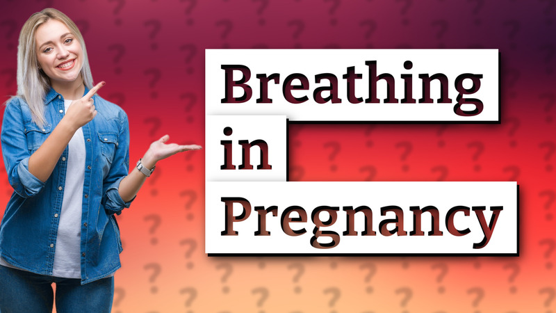 Breathing in Pregnancy