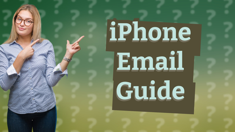 iPhone Email Guide