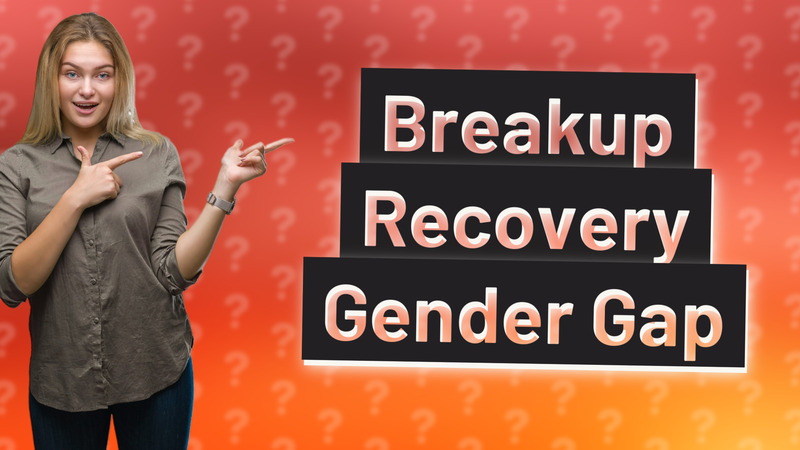 Breakup Recovery Gender Gap