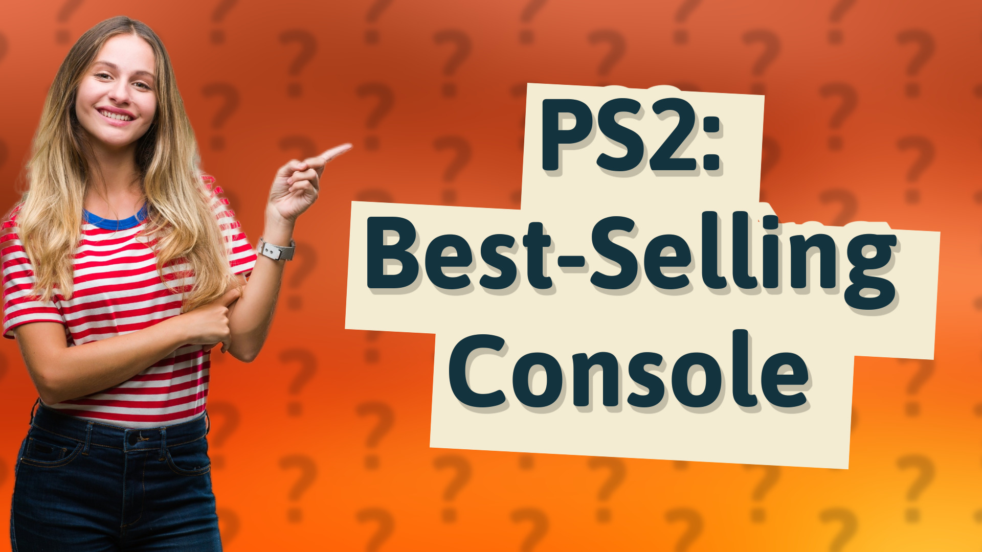 PS2: Best-Selling Console