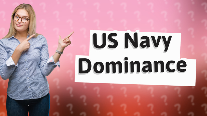 US Navy Dominance