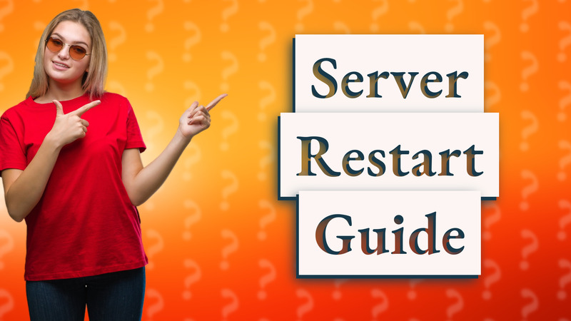 Server Restart Guide