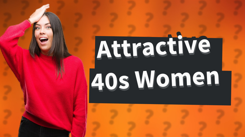 Attractive 40s Women