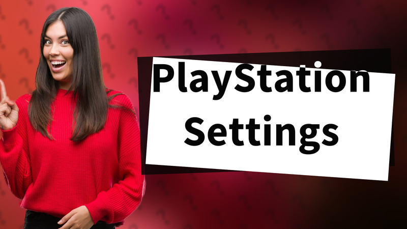 PlayStation Settings