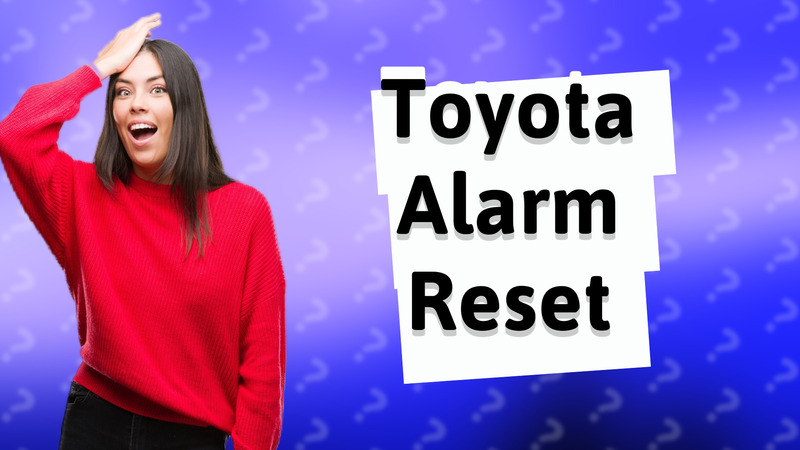 Toyota Alarm Reset