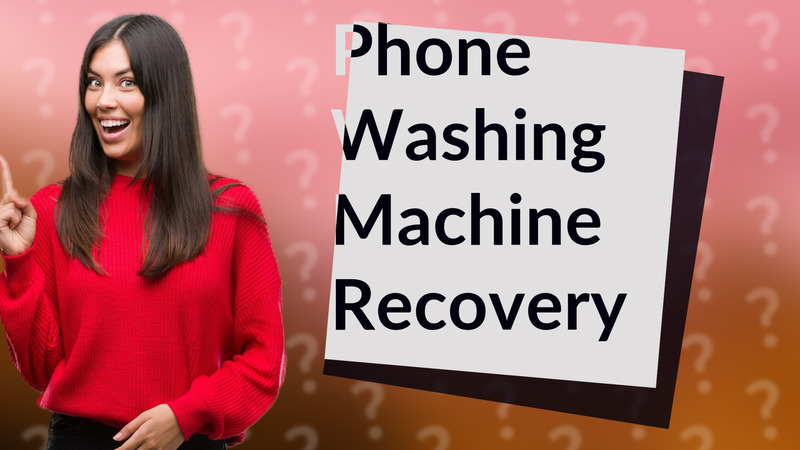 Phone Washing Machine Recovery