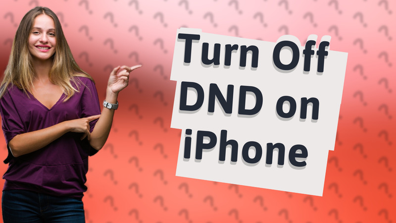 Turn Off DND on iPhone