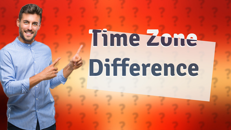 Time Zone Difference