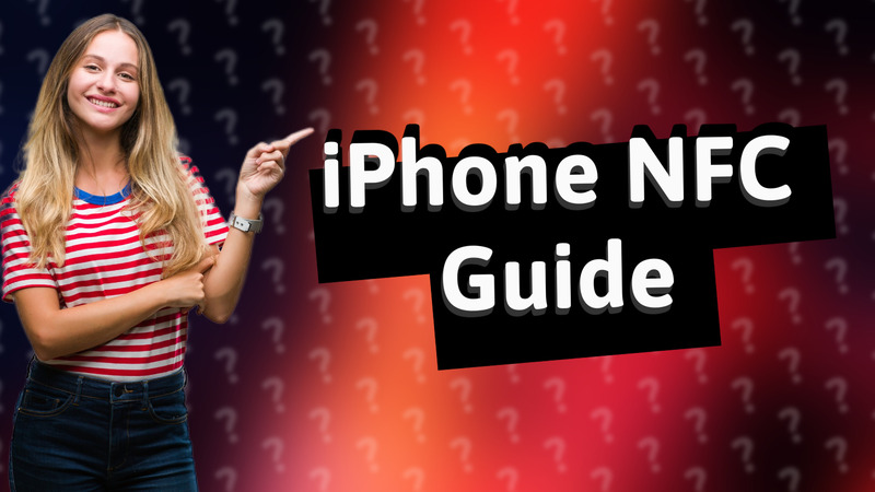 iPhone NFC Guide